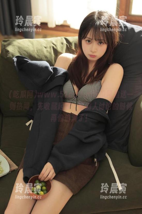 吃瓜网 www.51cg.fun吃瓜网推送一则热闻,先收藏起来,等别人讨论的时候再偷偷滴了!